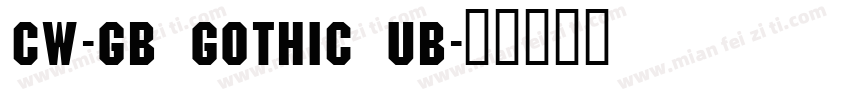 CW-GB Gothic UB字体转换
